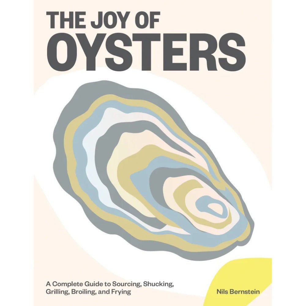 The Joy of Oysters - The Savory Pantry