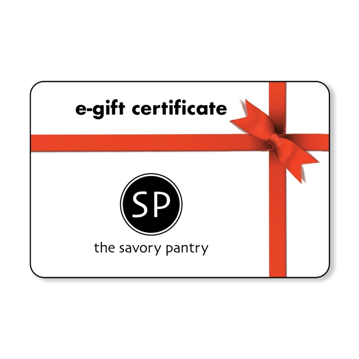 Savory Pantry E-Gift Certificate - The Savory Pantry