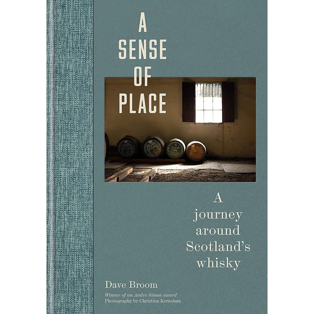 A Sense of Place: A Journey Around Scotland's Whisky - The Savory Pantry