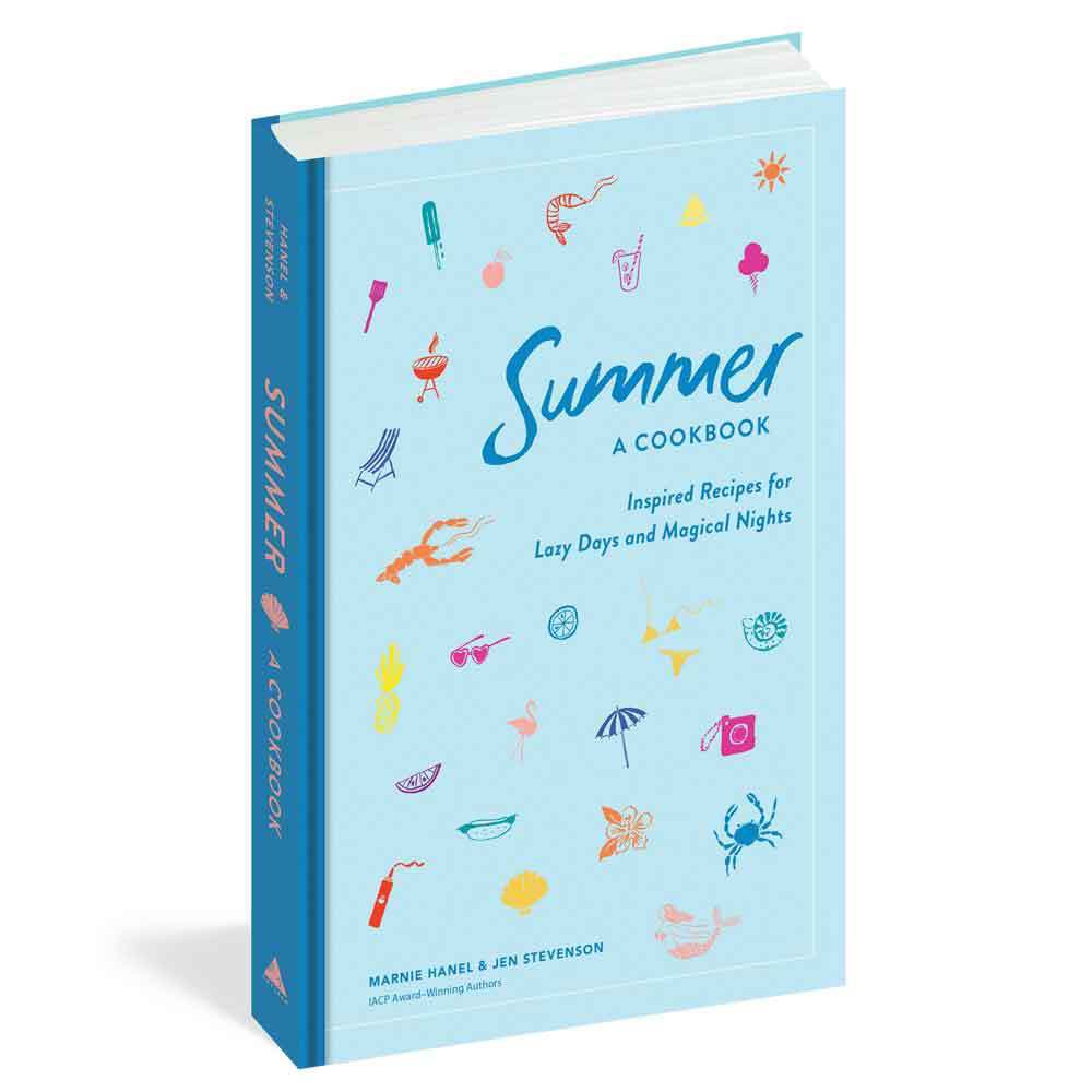 Summer: A Cookbook - The Savory Pantry