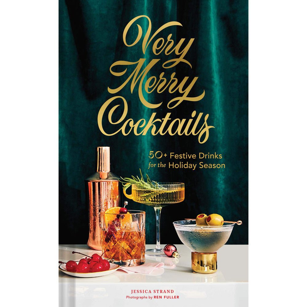 Very Merry Cocktails: 50+ Festive Drinks for the Holiday Season - The Savory Pantry