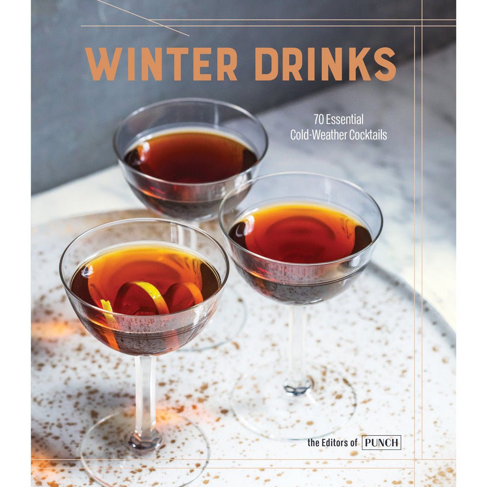 Winter Drinks: 70 Essential Cold-Weather Cocktails - The Savory Pantry