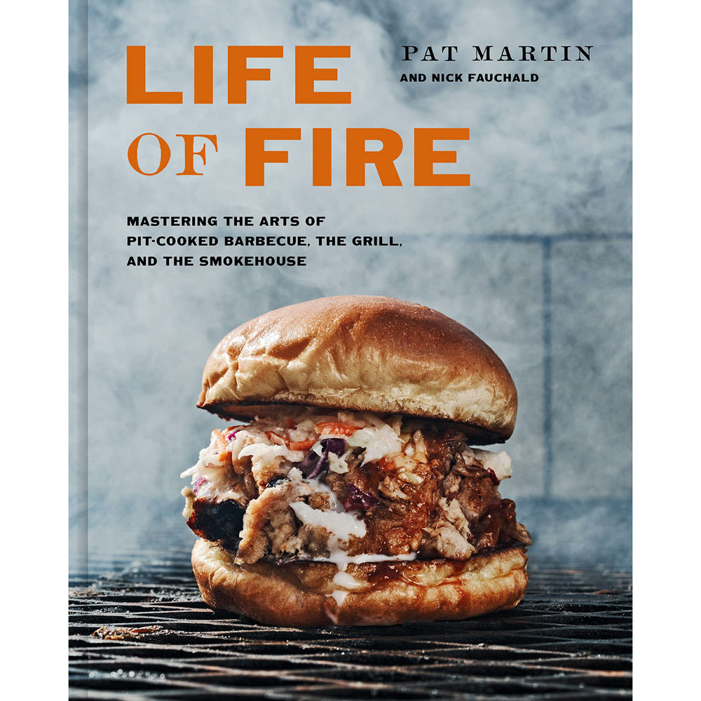 Life of Fire: Mastering the Arts of Pit-Cooked Barbecue 