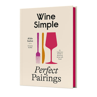 Wine Simple: Perfect Pairings - The Savory Pantry